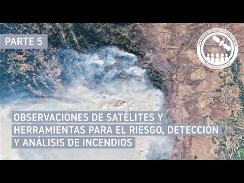Satélites y Sensores para Aplicaciones Climáticas e Hidrológicas  (Post-Incendio)