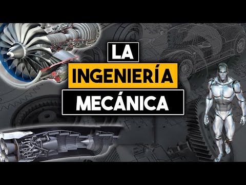 ¿Qué es la ingeniería mecánica?